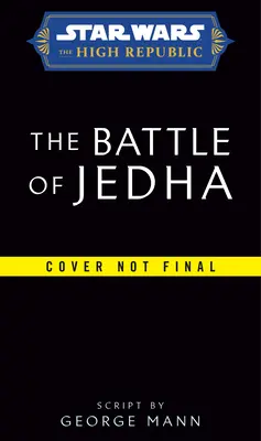 Star Wars: Bătălia de la Jedha (Înalta Republică) - Star Wars: The Battle of Jedha (the High Republic)