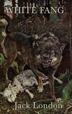 Colț Alb - White Fang