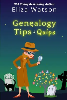 Sfaturi și glume de genealogie - Genealogy Tips & Quips