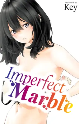Marmura imperfectă - Imperfect Marble
