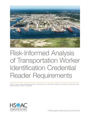 Analiza în funcție de riscuri a cerințelor de citire a credențialelor de identificare a lucrătorilor din transporturi - Risk-Informed Analysis of Transportation Worker Identification Credential Reader Requirements