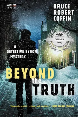 Dincolo de adevăr: Un mister al detectivului Byron - Beyond the Truth: A Detective Byron Mystery