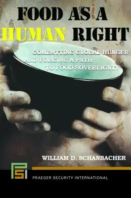 Alimentația ca drept al omului: Combaterea foametei globale și forjarea unei căi către suveranitatea alimentară - Food as a Human Right: Combatting Global Hunger and Forging a Path to Food Sovereignty