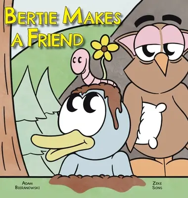 Bertie își face un prieten - Bertie Makes a Friend