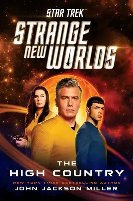 Star Trek: Strange New Worlds: Țara de Sus - Star Trek: Strange New Worlds: The High Country
