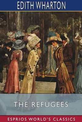 Refugiații (Esprios Classics) - The Refugees (Esprios Classics)