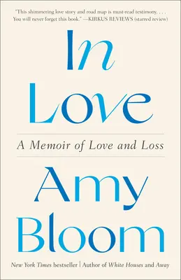 In Love: A Memoir of Love and Loss
