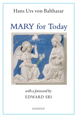 Maria pentru astăzi - Mary for Today