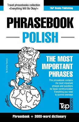 Ghid de fraze englezo-polonez și vocabular tematic de 3000 de cuvinte - English-Polish phrasebook and 3000-word topical vocabulary