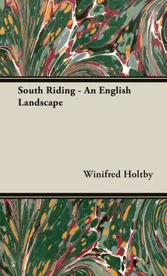South Riding - Un peisaj englezesc - South Riding - An English Landscape