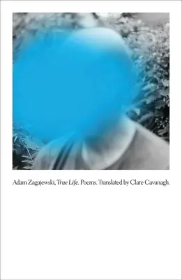 Viața adevărată: Poezii - True Life: Poems