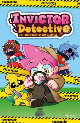 Detectivul Invictor Y El Secuestro de Los Compas / Detectivul Invictor and the Kid Napping of the Compas - Invictor Detective Y El Secuestro de Los Compas / Detective Invictor and the Kid Napping of the Compas