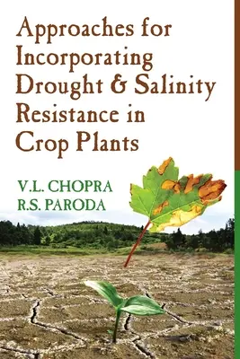 Abordări pentru încorporarea rezistenței la secetă și salinitate în plantele de cultură - Approaches For Incorporating Drought And Salinity Resistance In Crop Plants