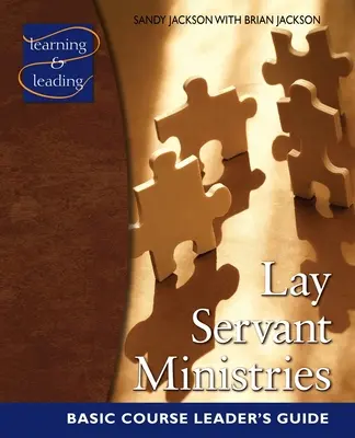 Ghidul conducătorului cursului de bază pentru ministerele slujitorilor laici - Lay Servant Ministries Basic Course Leader's Guide
