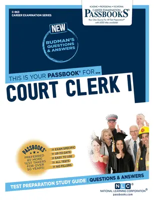 Grefier I (C-963): Ghid de studiu Passbooks - Court Clerk I (C-963): Passbooks Study Guide