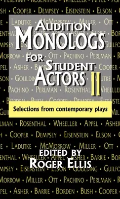 Audition Monologs for Student Actors--Volumul 2: Selections from Contemporary Plays - Audition Monologs for Student Actors--Volume 2: Selections from Contemporary Plays