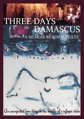 Trei zile în Damasc: A memoir - Three Days in Damascus: A memoir