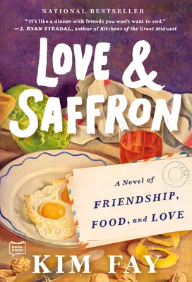 Dragoste și șofran: Un roman de prietenie, mâncare și dragoste - Love & Saffron: A Novel of Friendship, Food, and Love