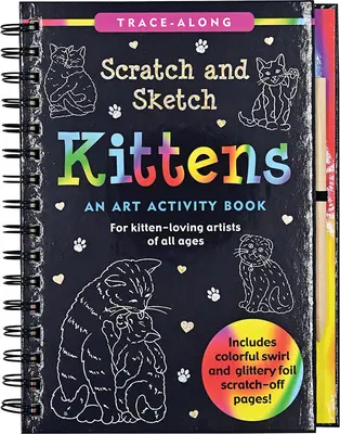 Scratch & Sketch Kittens: O carte de activități artistice - Scratch & Sketch Kittens: An Art Activity Book