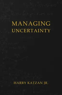 Gestionarea incertitudinii - Managing Uncertainty