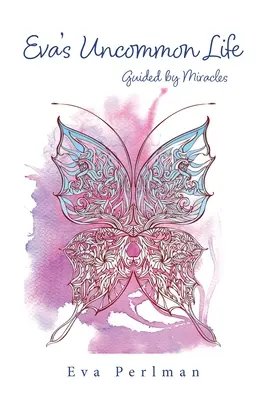 Eva's Uncommon Life: Ghidată de miracole - Eva's Uncommon Life: Guided by Miracles