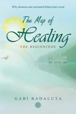 Harta vindecării: Începuturile - The Map of Healing: The Beginnings