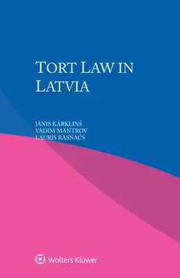 Legea răspunderii civile delictuale în Letonia - Tort Law in Latvia