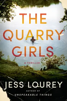 The Quarry Girls: Un thriller - The Quarry Girls: A Thriller