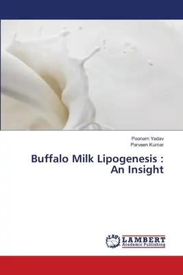 Lipogeneza laptelui de bivoliță: O privire de ansamblu - Buffalo Milk Lipogenesis: An Insight