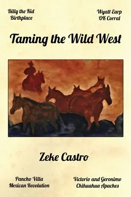 Îmblânzirea Vestului Sălbatic - Taming the Wild West