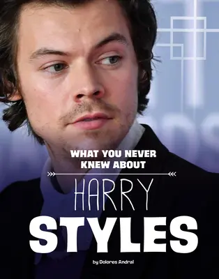 Ce n-ai știut niciodată despre Harry Styles - What You Never Knew about Harry Styles