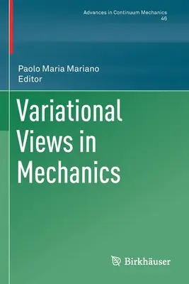 Viziuni variaționale în mecanică - Variational Views in Mechanics