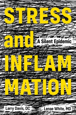 Stresul și inflamația: O epidemie tăcută - Stress and Inflammation: A Silent Epidemic