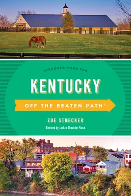Kentucky Off the Beaten Path(r): Descoperă-ți distracția - Kentucky Off the Beaten Path(r): Discover Your Fun