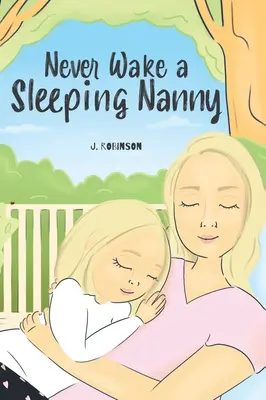 Nu trezi niciodată o bonă care doarme - Never Wake a Sleeping Nanny