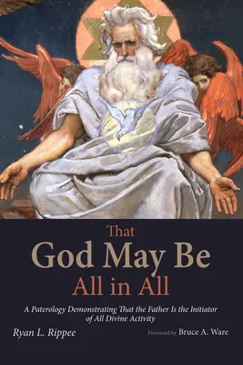 Dumnezeu poate fi totul în toate - That God May Be All in All