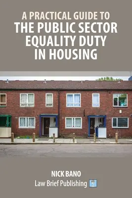 Un ghid practic pentru datoria de egalitate a sectorului public în domeniul locuințelor - A Practical Guide to the Public Sector Equality Duty in Housing