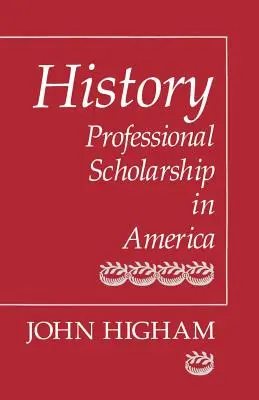 Istorie: Cercetări profesionale în America - History: Professional Scholarship in America