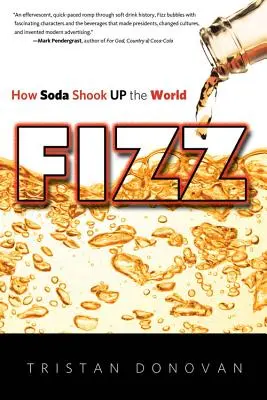 Fizz: Cum sifonul a zguduit lumea - Fizz: How Soda Shook Up the World