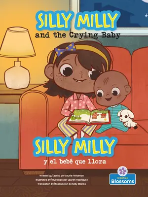 Silly Milly Y El Beb Que Llora (Silly Milly și copilul care plânge) Bilingv - Silly Milly Y El Beb Que Llora (Silly Milly and the Crying Baby) Bilingual