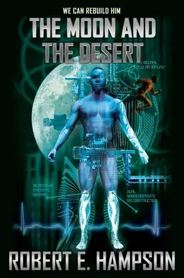 Luna și deșertul - The Moon and the Desert