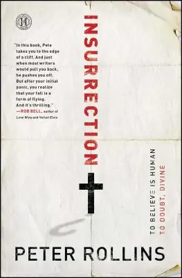 Insurecția: Să crezi este omenesc să te îndoiești, divin - Insurrection: To Believe Is Human to Doubt, Divine