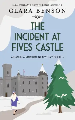 Incidentul de la Castelul Fives - The Incident at Fives Castle