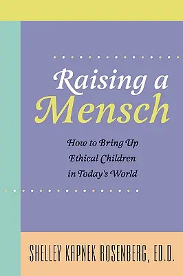 Creșterea unui Mensch - Raising a Mensch