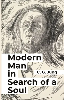Omul modern în căutarea unui suflet - Modern Man in Search of a Soul