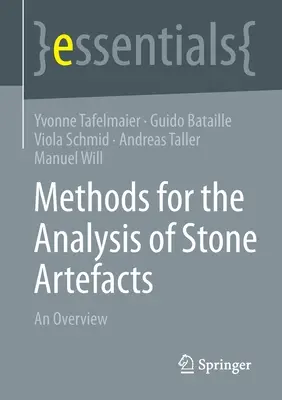 Metode de analiză a artefactelor de piatră: O prezentare generală - Methods for the Analysis of Stone Artefacts: An Overview