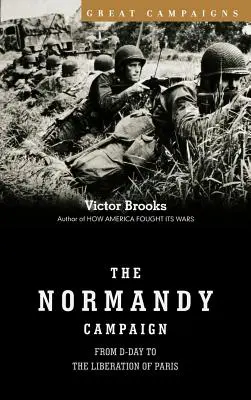 Campania din Normandia - Normandy Campaign