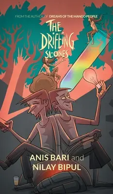 Pietrele în derivă: De la autorul cărții Dreams of the Mango People - The Drifting Stones: From the Author of Dreams of the Mango People
