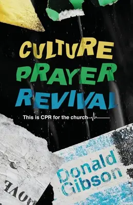 Cultură, rugăciune, renaștere: Acesta este CPR pentru biserică - Culture, Prayer, Revival: This is CPR for the Church