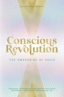 Revoluția conștientă - Conscious Revolution